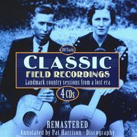 Various Artists - Classic Field Recordings - Landmark Country Sessions (4CD Set)  Disc 1